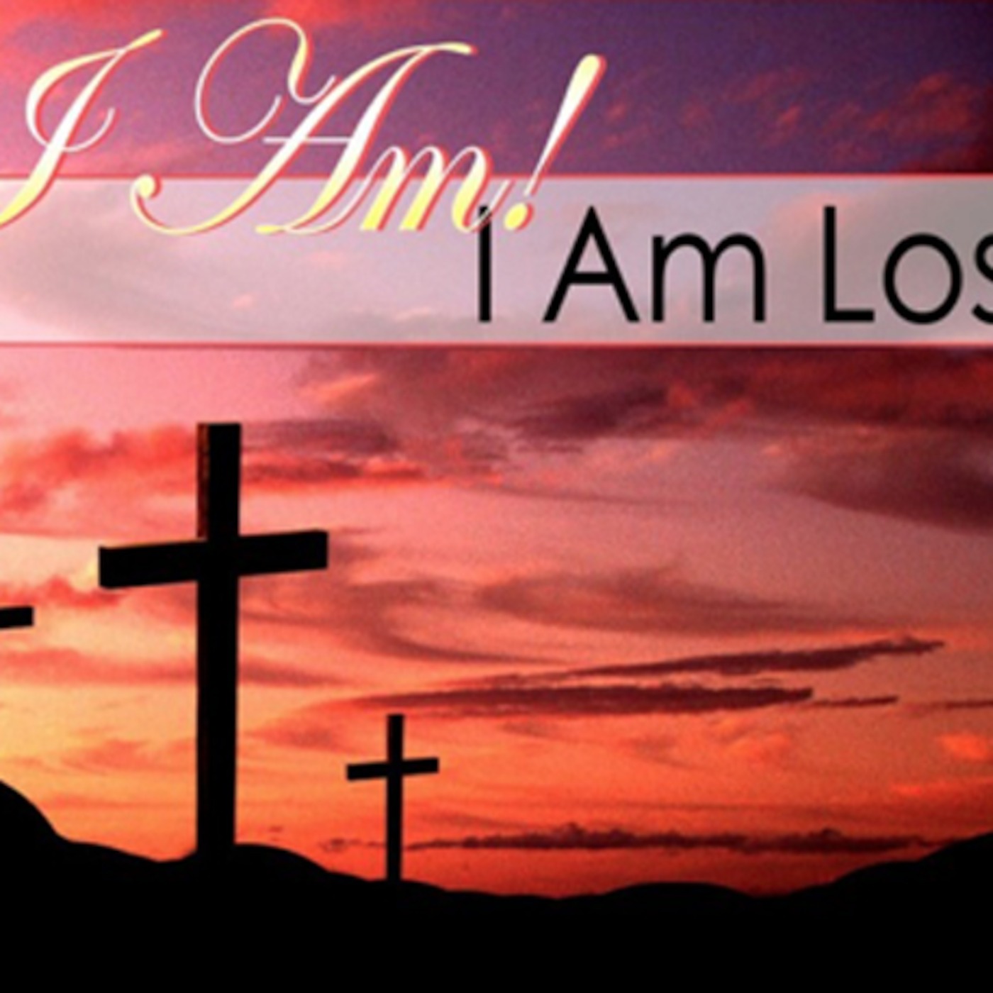 I am Lost