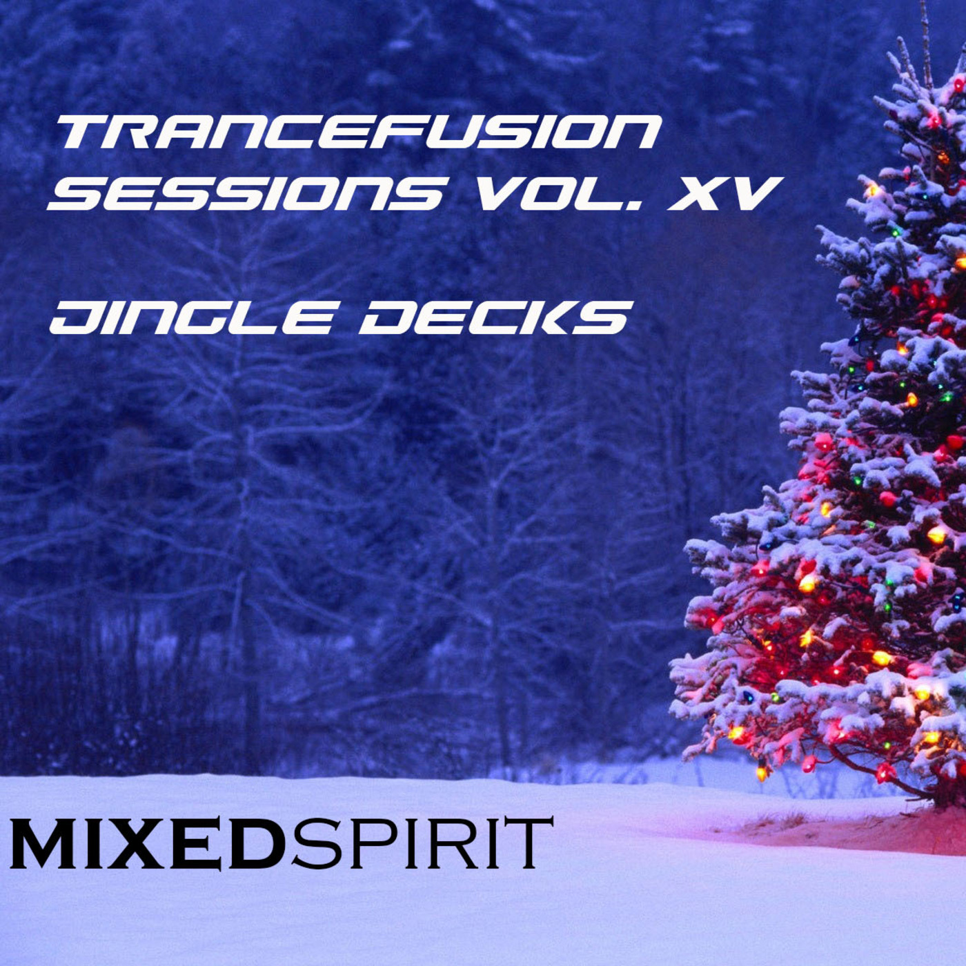 Trancefusion Sessions XV - Jingle Decks (Reupload)