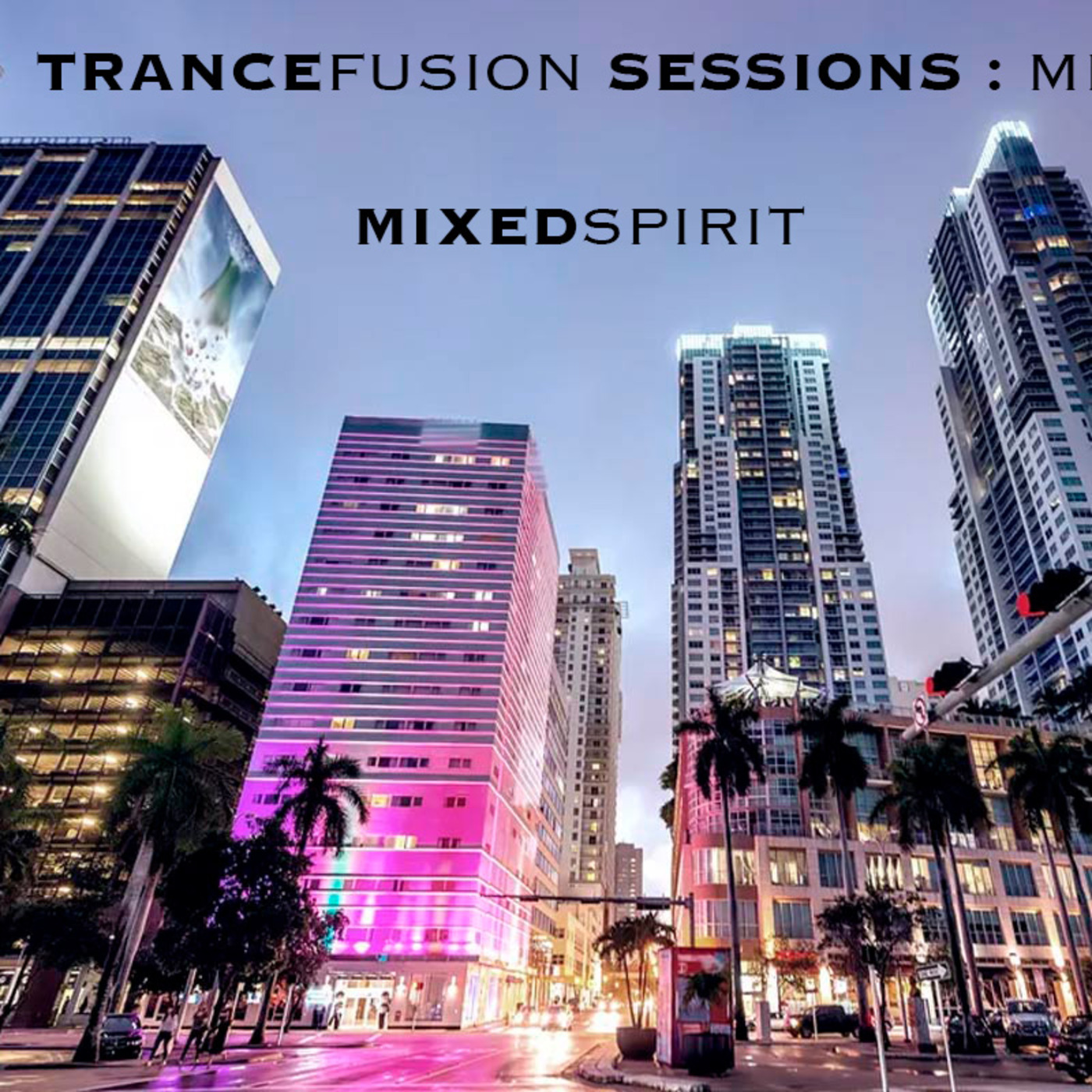 Trancefusion Session: Miami