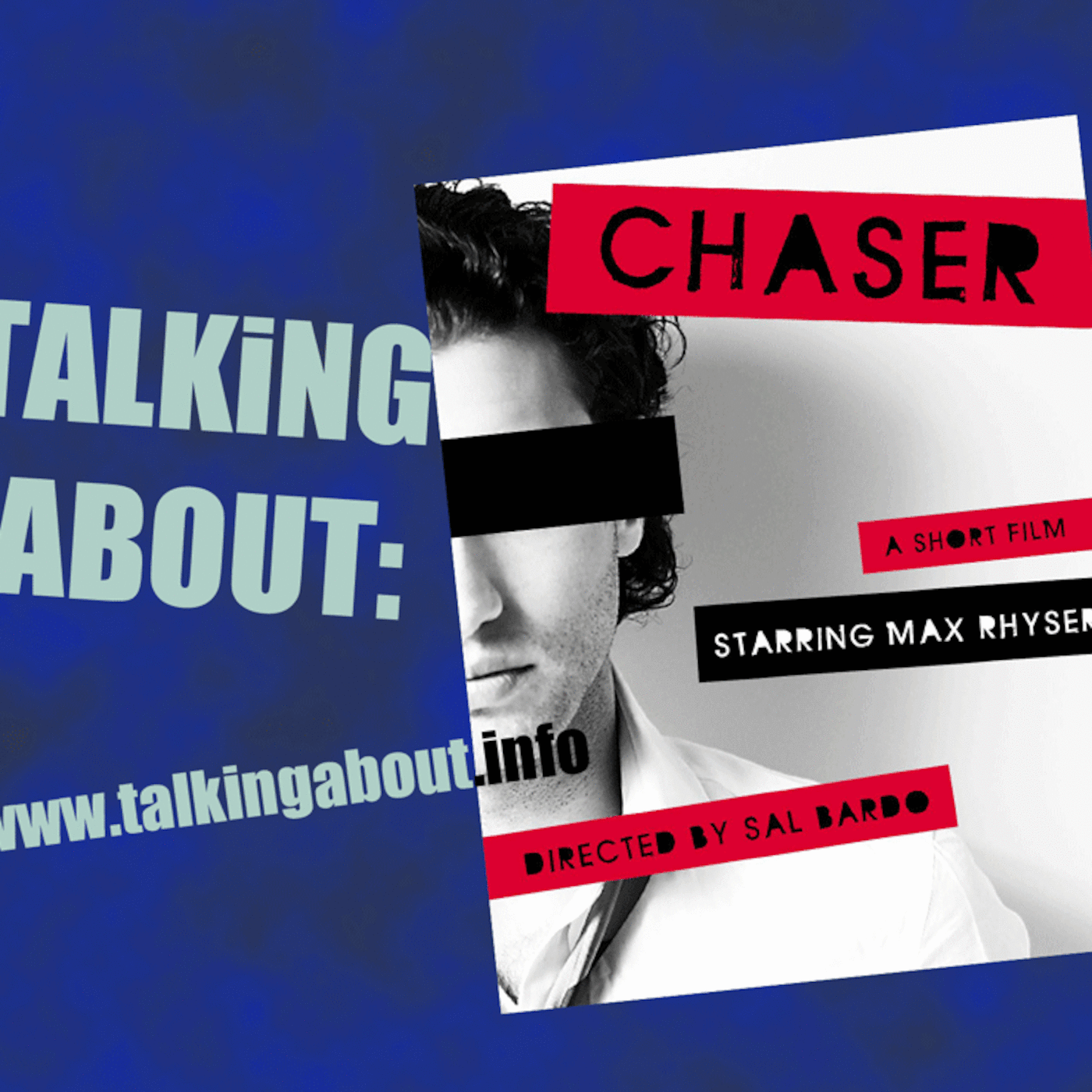 Talking About: Chaser