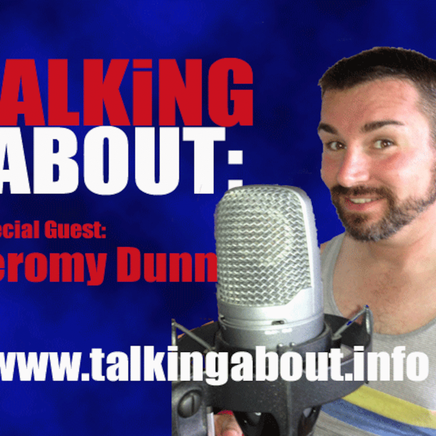 Talking About: Jeromy Dunn