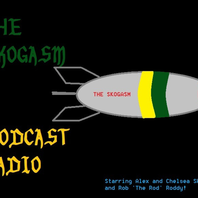 The Skogasm's Podcast