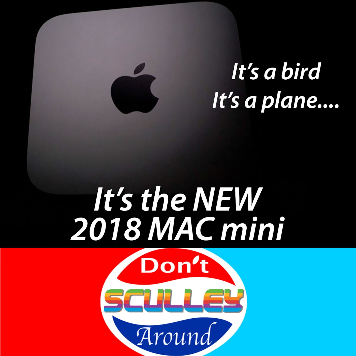 Show #1 "2018 Mac Mini" episode artwork