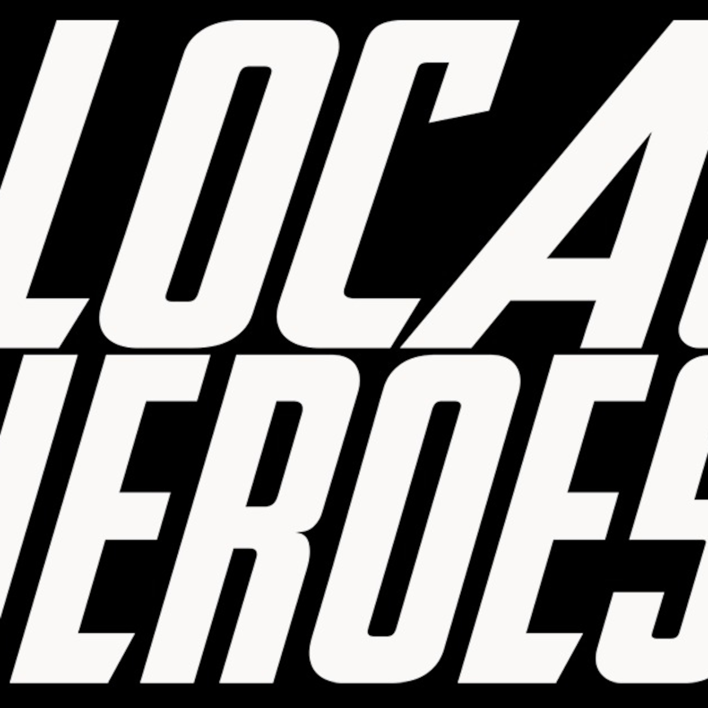 Local Heroes - No Excuses Podcast