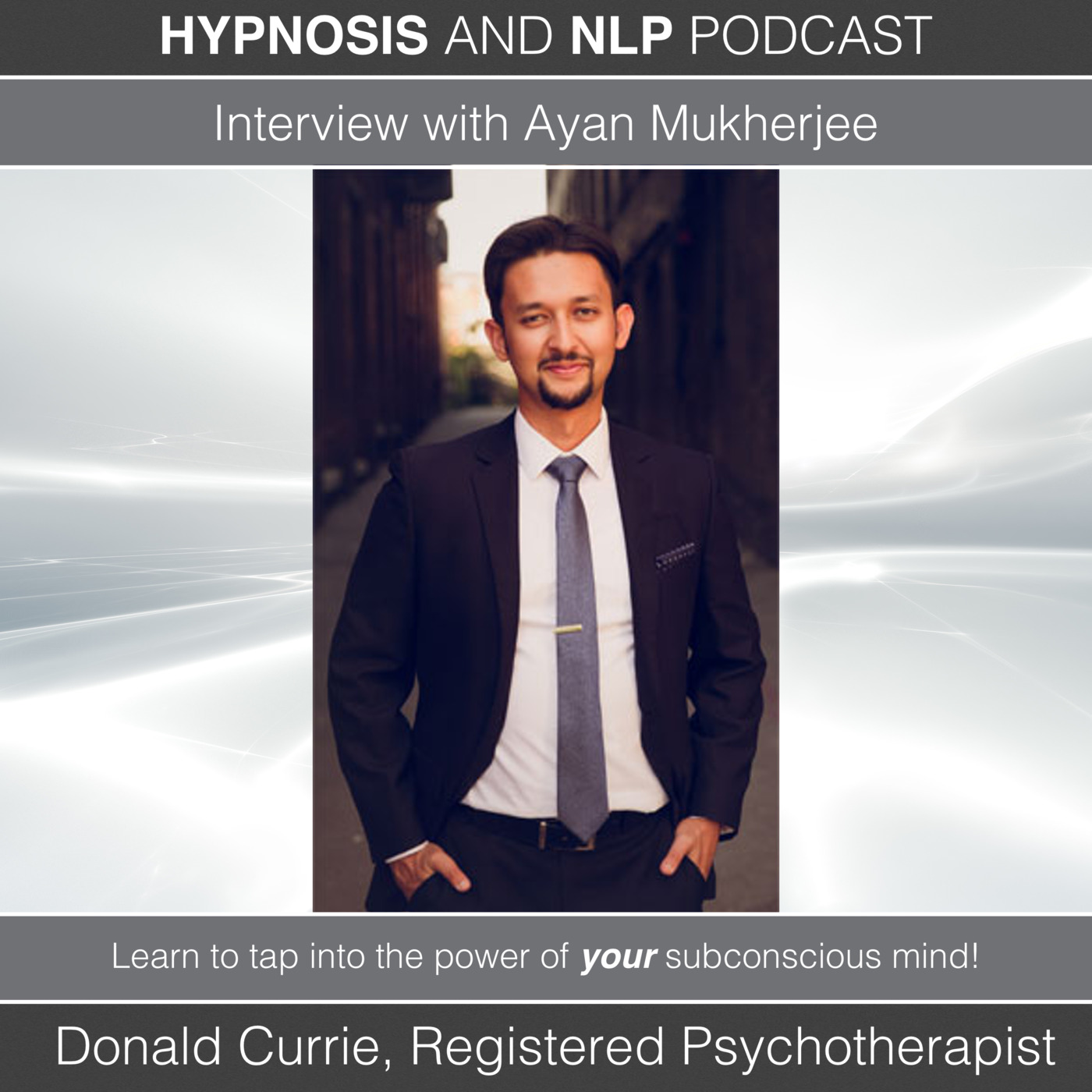 Episode 43 Part 1 - Interview with Ayan Mukherjee, Men's Mental Health, Trauma, EMDR and Hypnotherapy