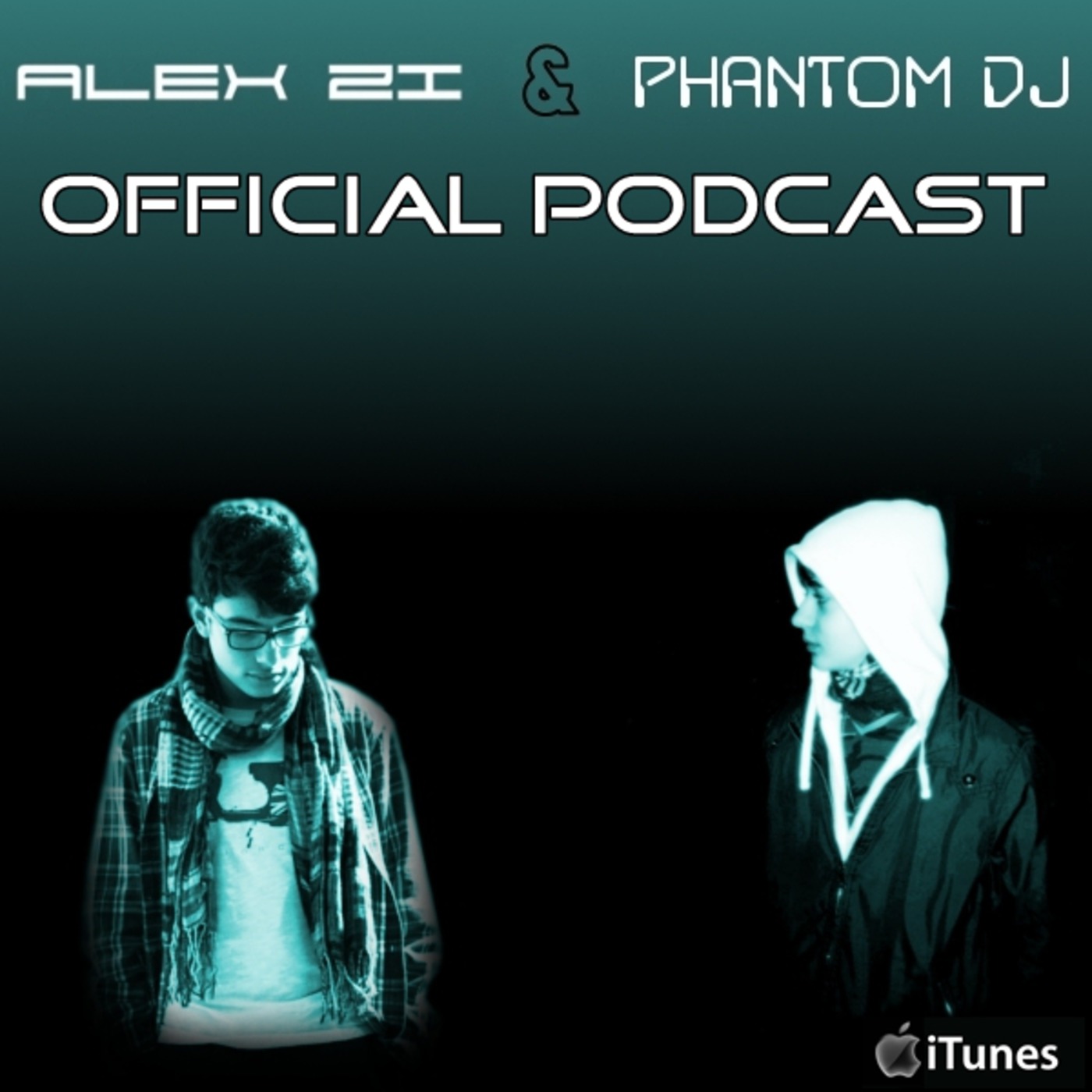 Alex Zi & Phantom Dj - Official Podcast