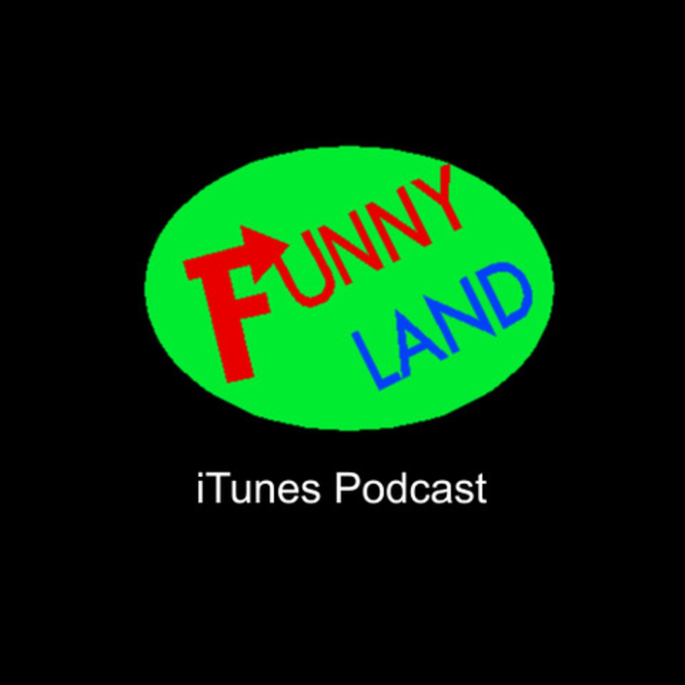 FunnyLandTV's Podcast
