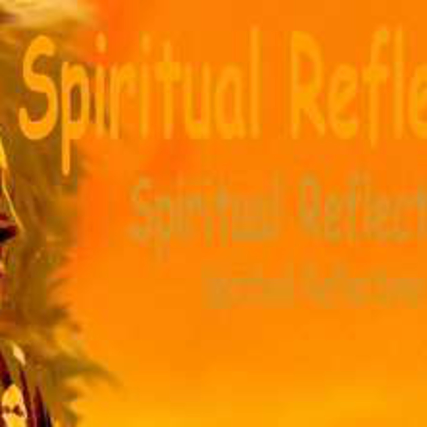 Spiritual Reflections 001