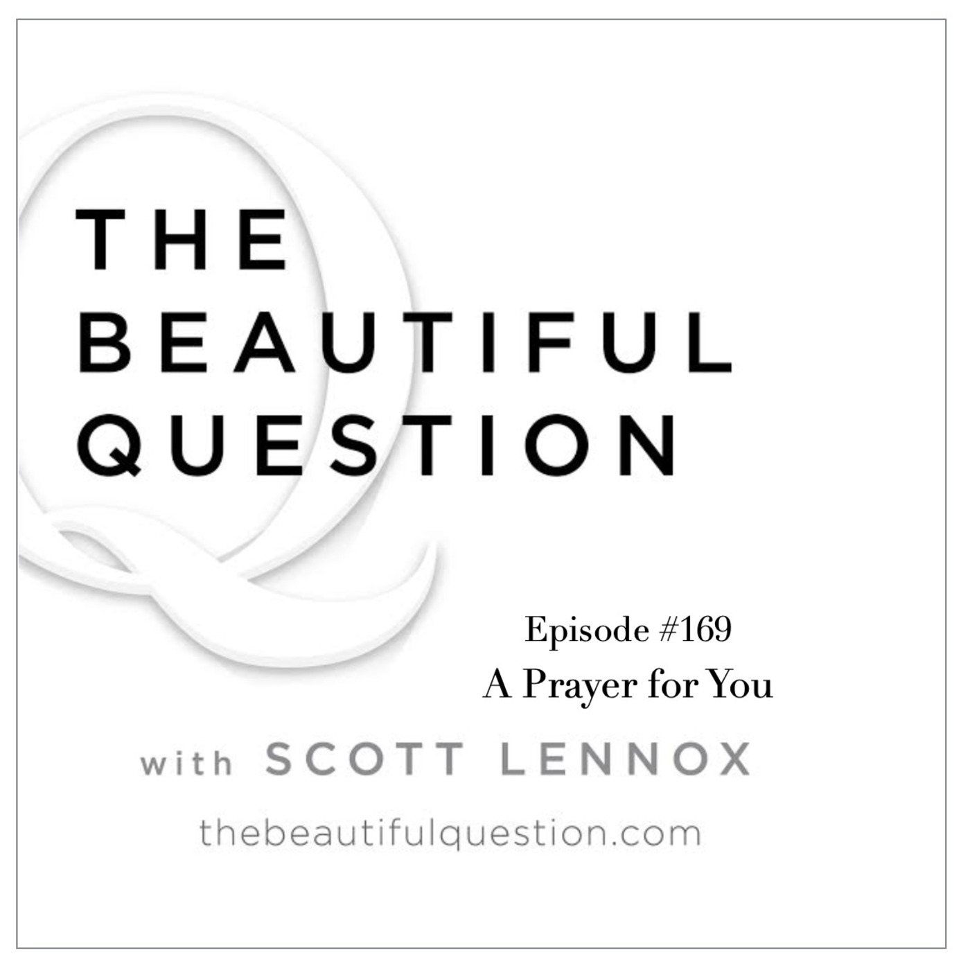 The Beautiful Question with Scott Lennox