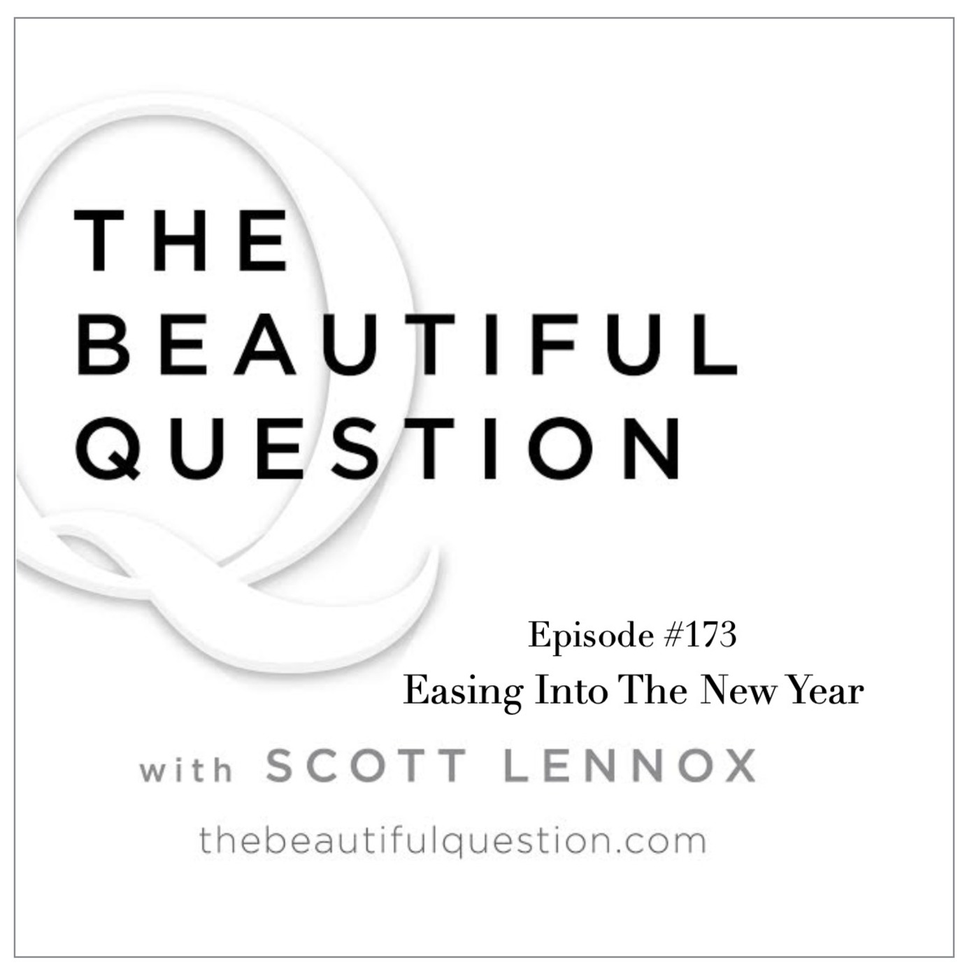 The Beautiful Question with Scott Lennox