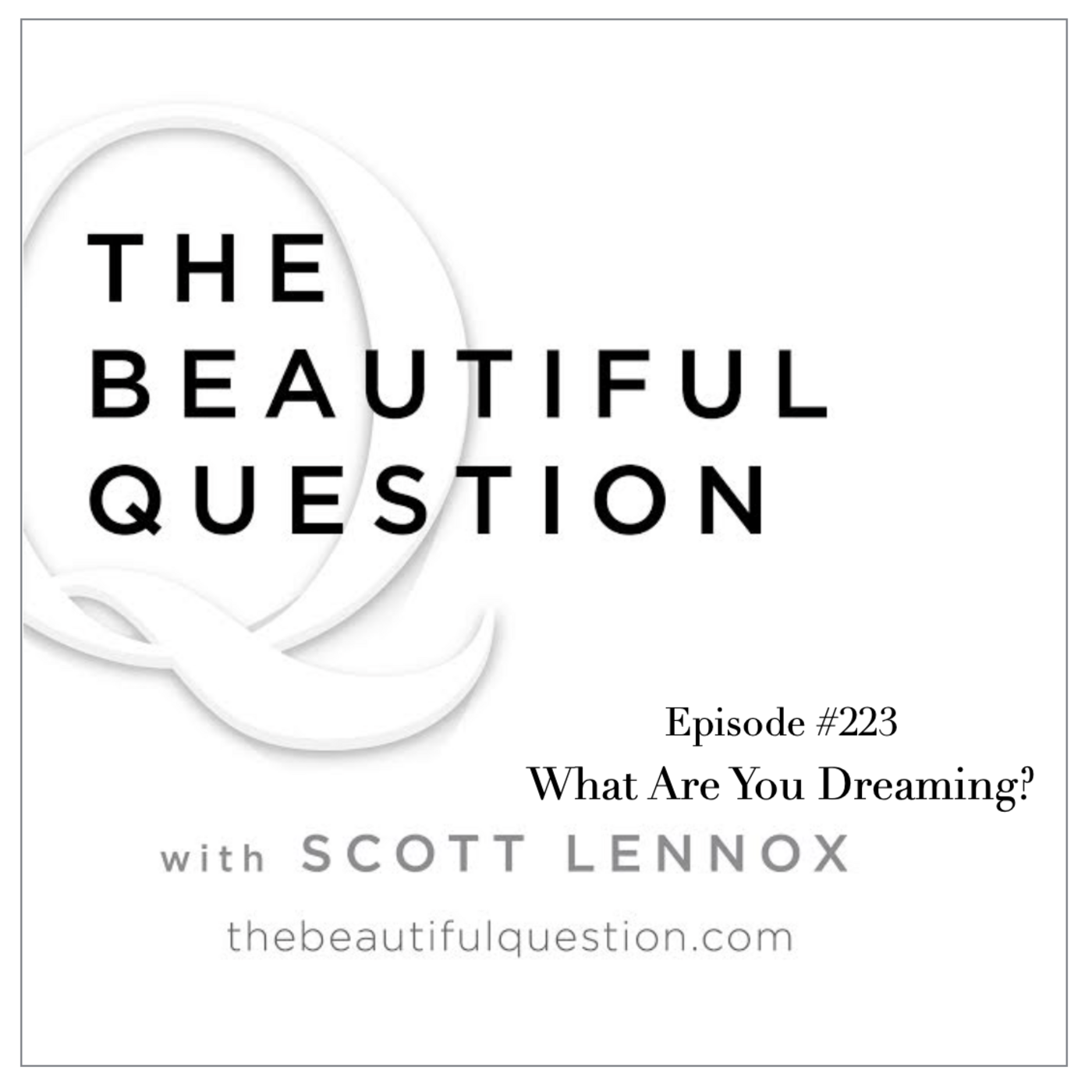 Episode 223: Ep. #223 What Are You Dreaming? episode artwork