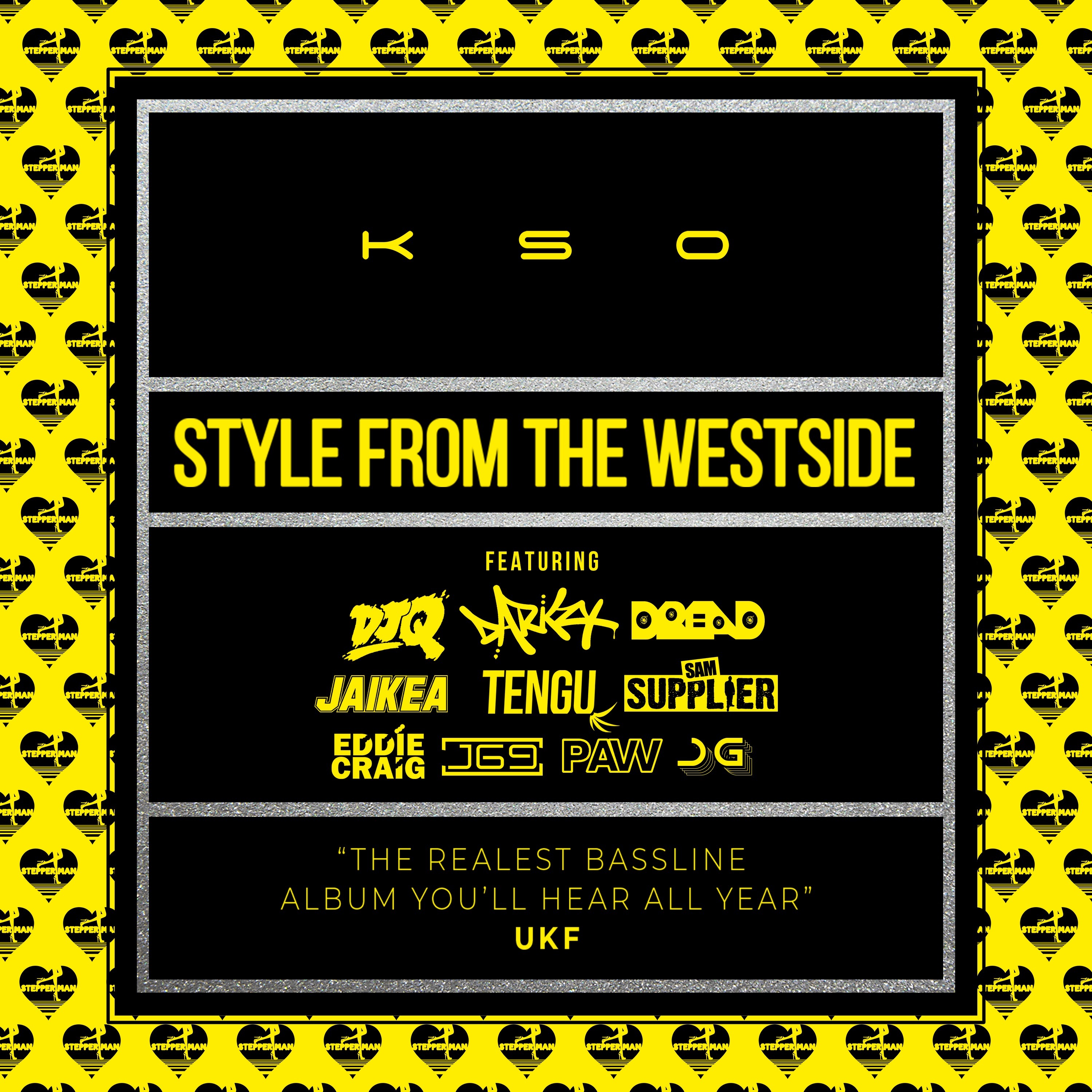 KSO "Style From The Westside" Album Launch Party Live @ Wideboys HQ
