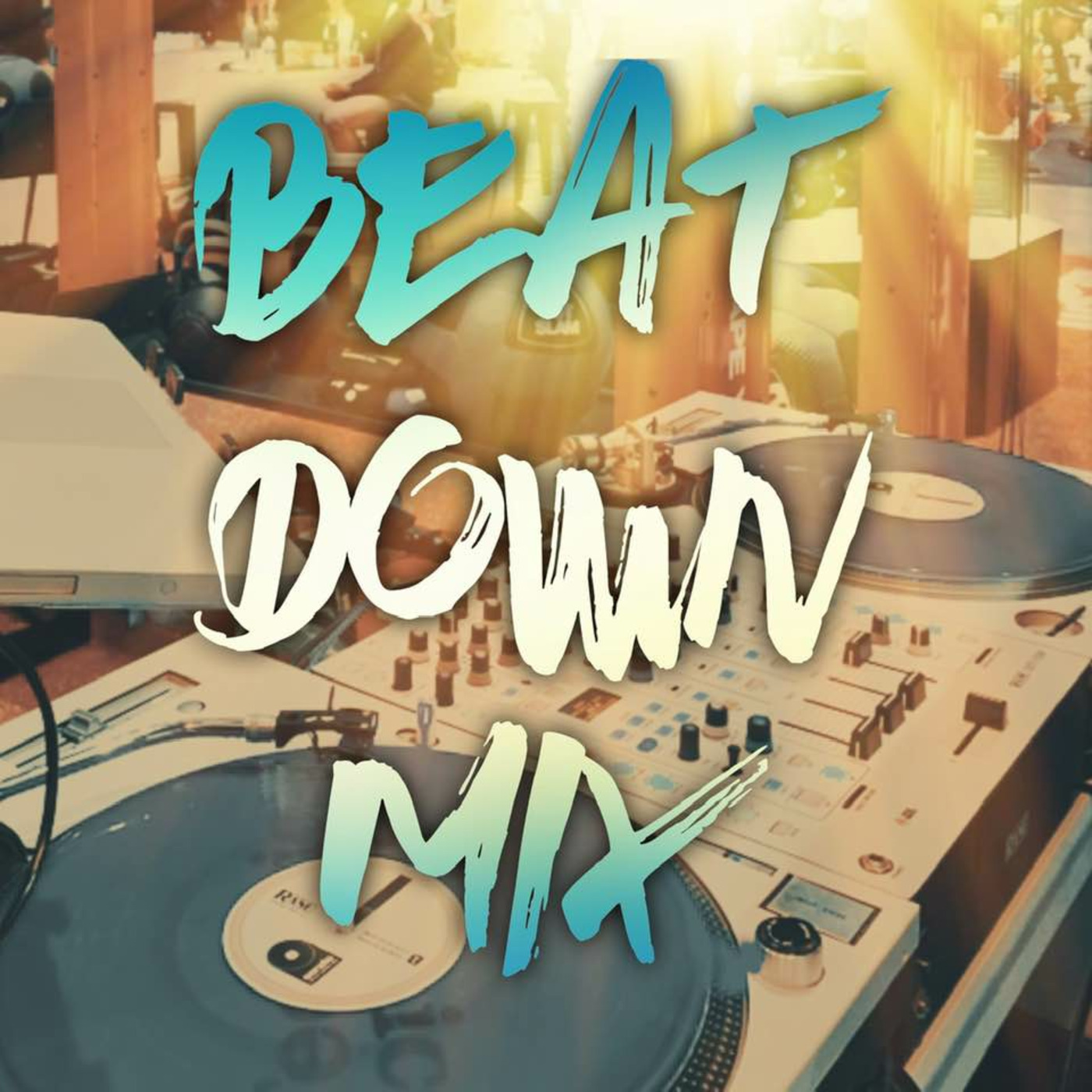 Beat Down Mix