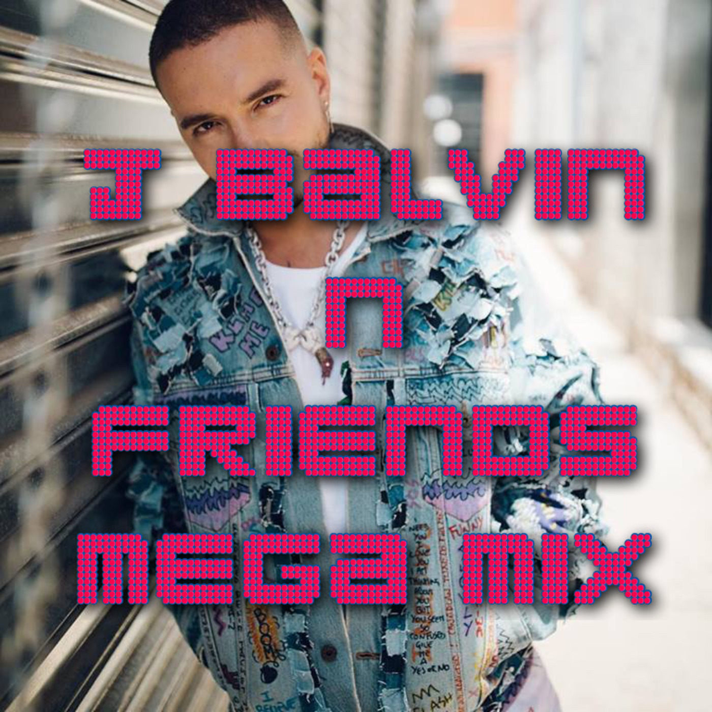 J Balvin & Friends Mega Mix