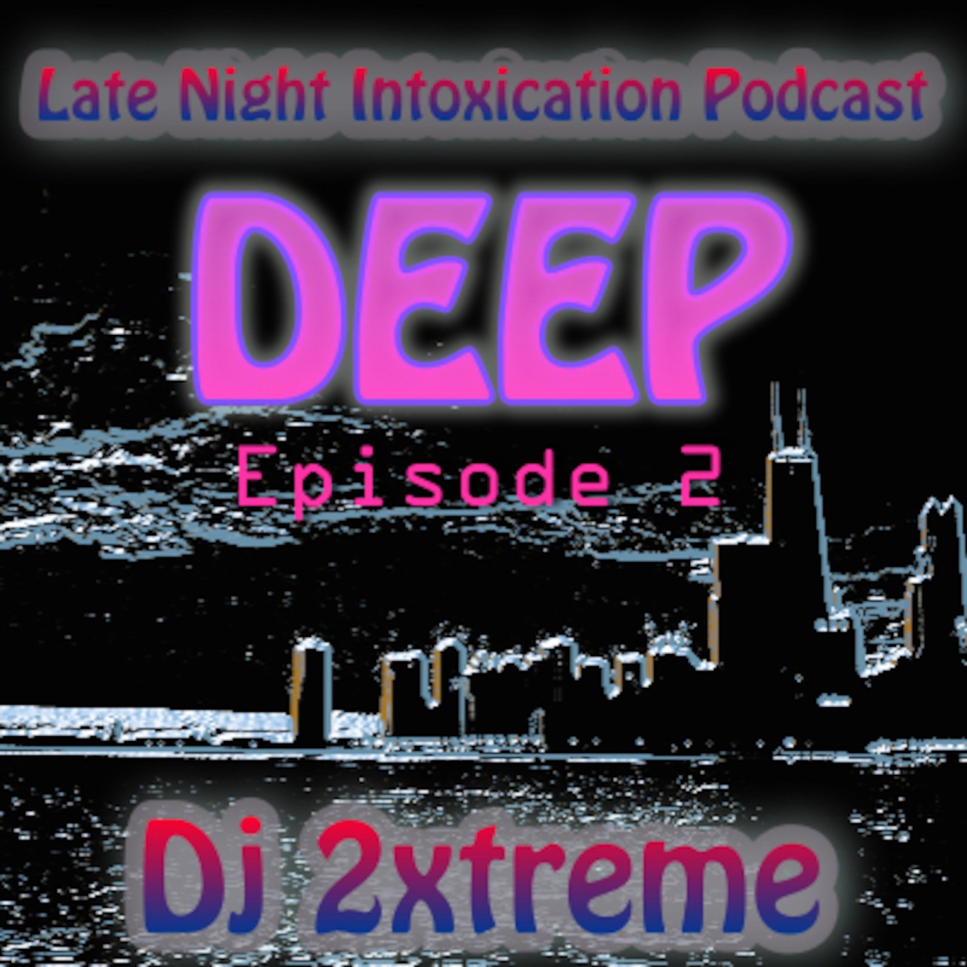 Dj 2xtreme\'s Podcast