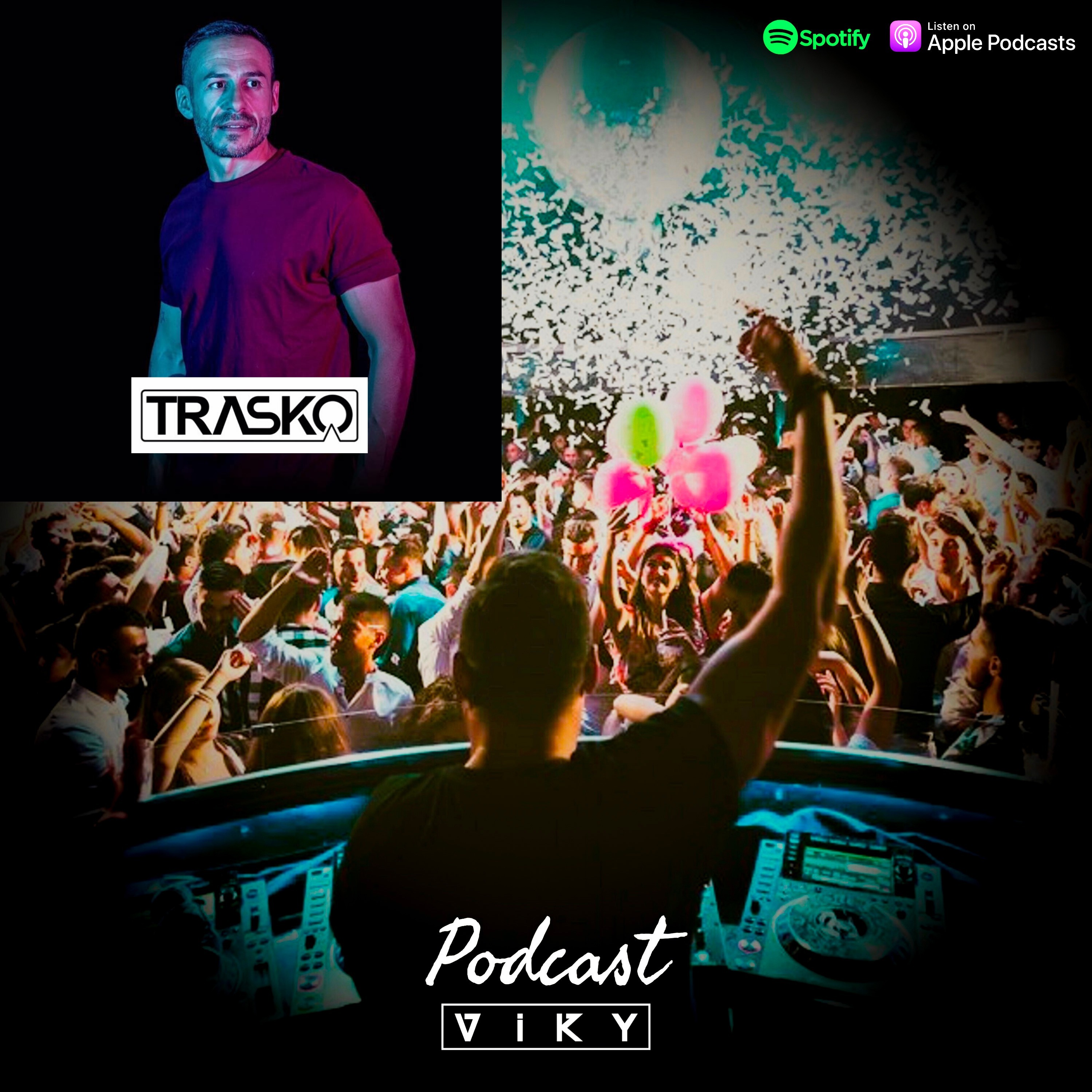 ViKY - PODCAST #5_2020 - GUEST DJ • TRASKO •