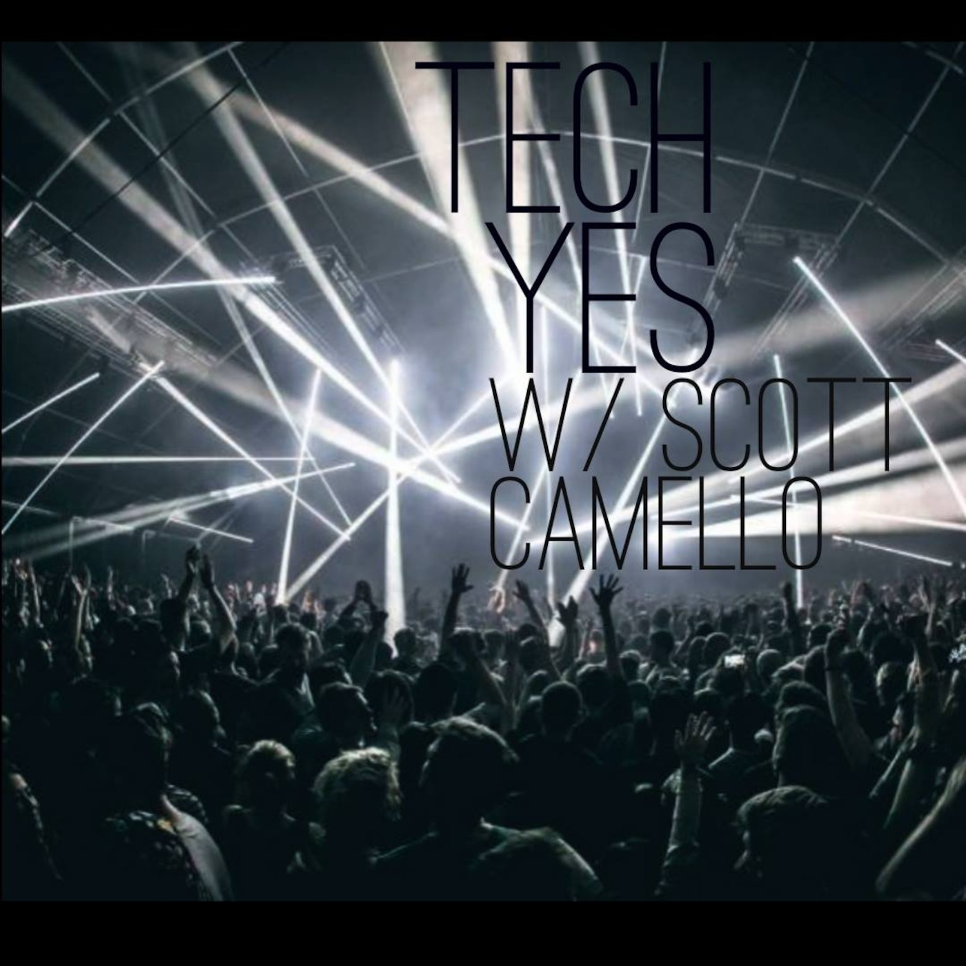 Scott Camello - Tech-Yes