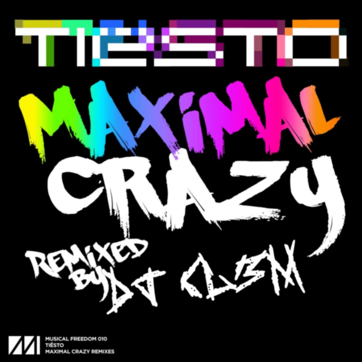 Tiësto - Maximal Crazy Remix