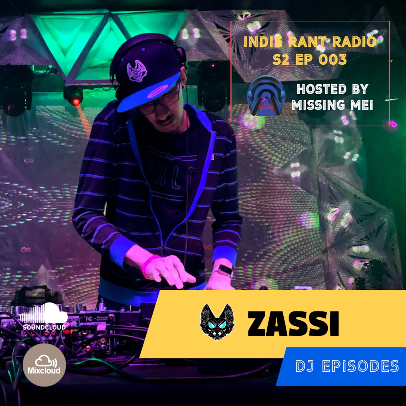 Indie Rant Radio S2 EP 003 | DJ Episodes | Zassi