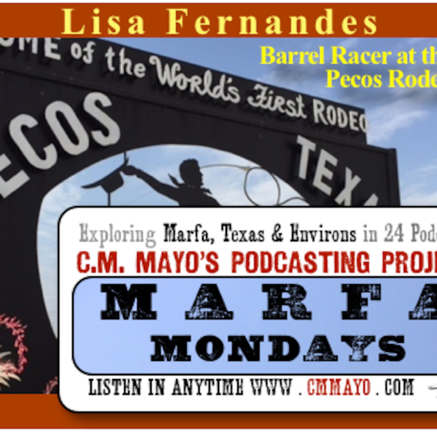 Marfa Mondays 18: Lisa Fernandes, Barrel Racer at the Pecos Rodeo