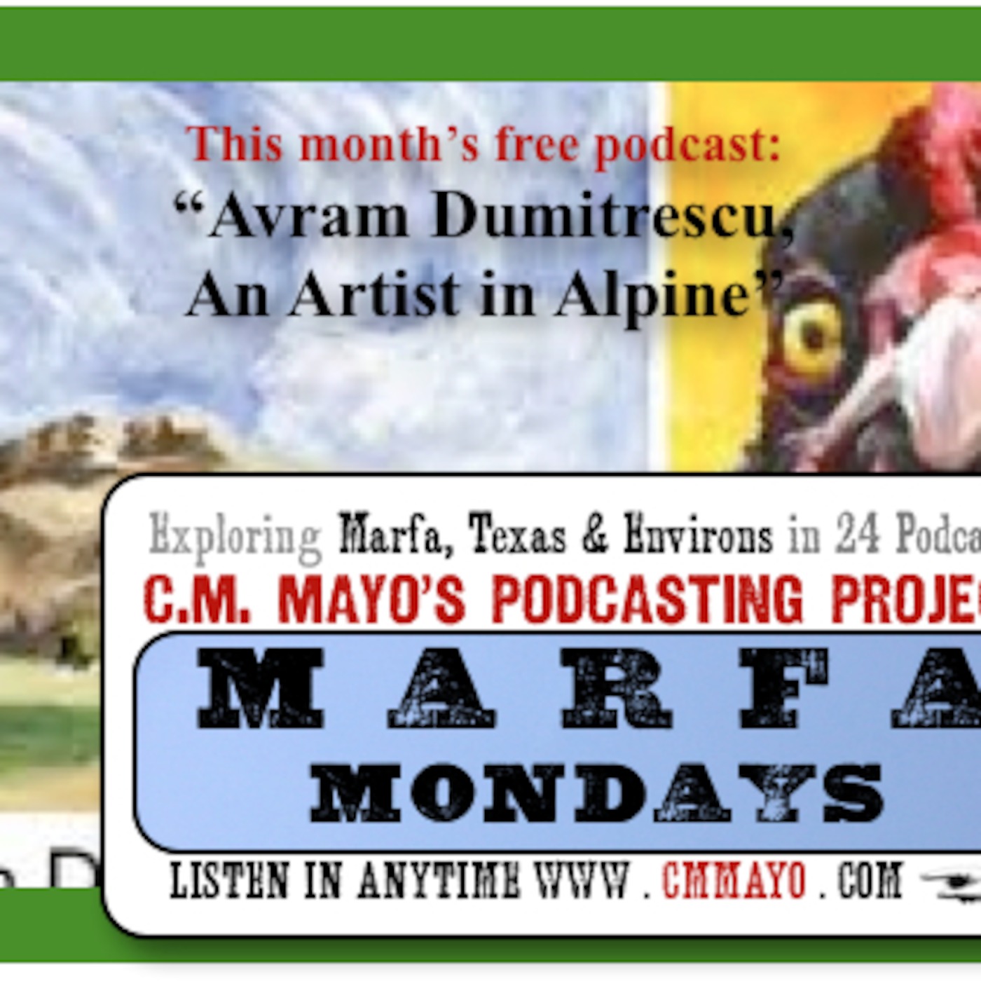Marfa Mondays 4: Avram Dumitrescu, An Artist in Alpine