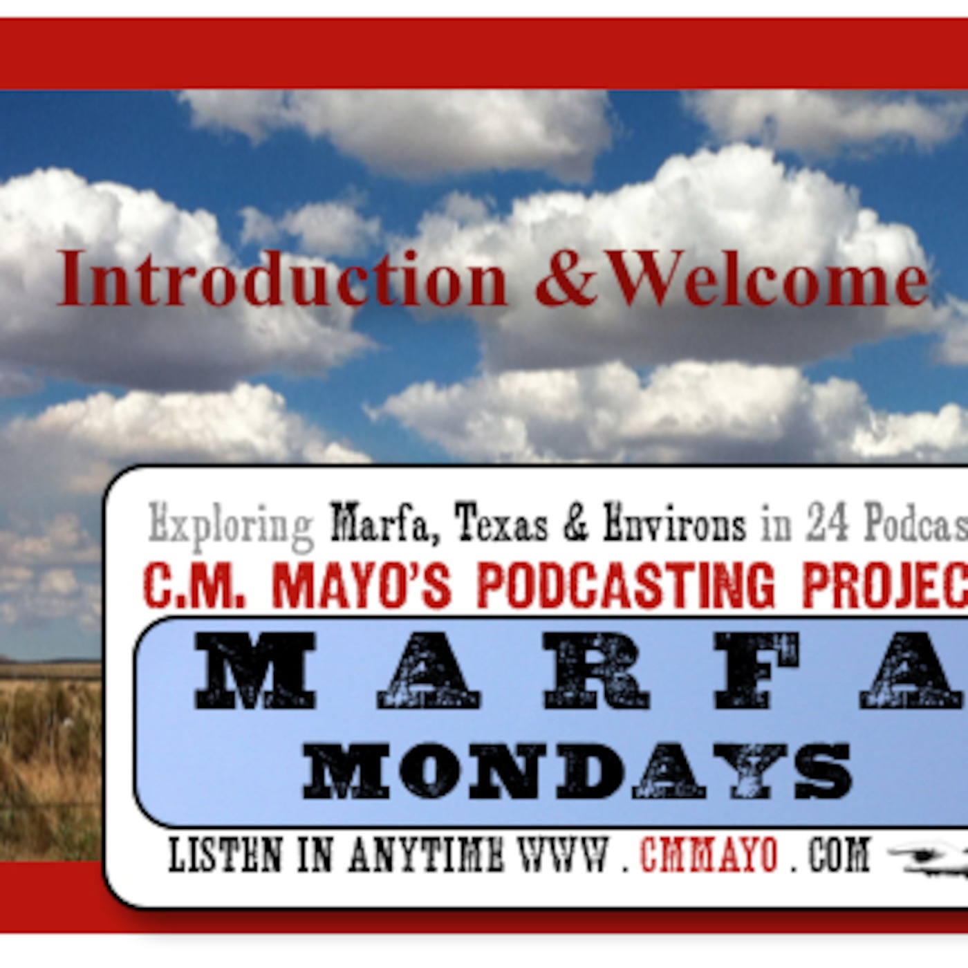 Marfa Mondays 1: Welcome and Introduction