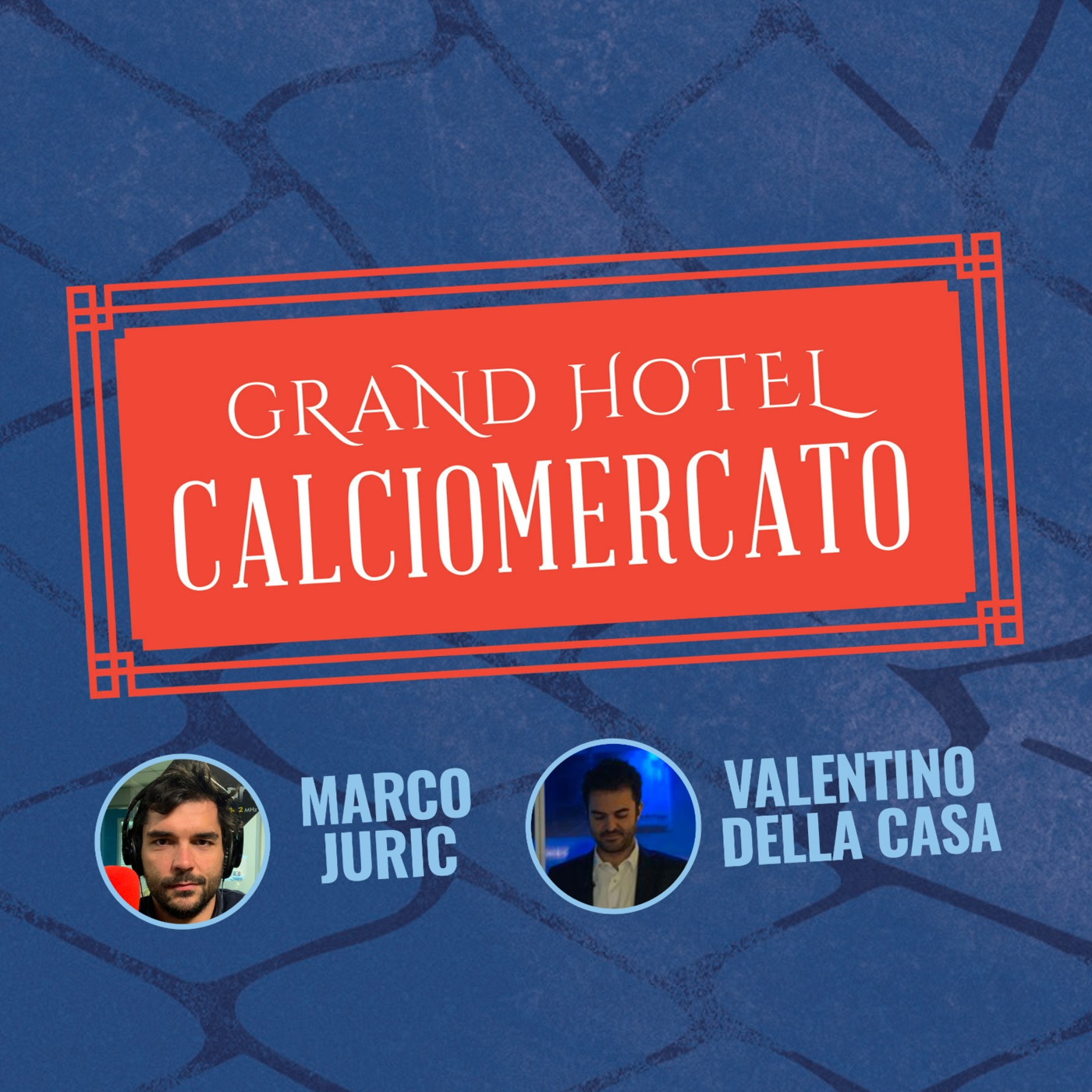 Grand Hotel Calciomercato Podcast