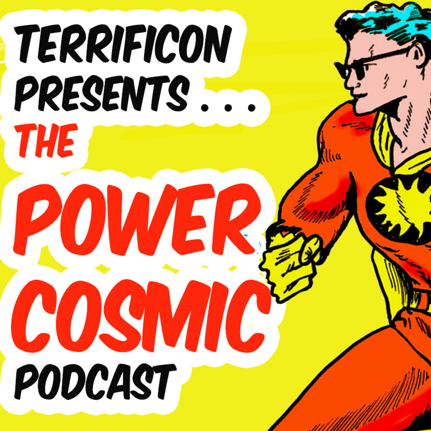 TERRIFICON\'s POWER COSMIC PODCAST with Mitch and Jerry