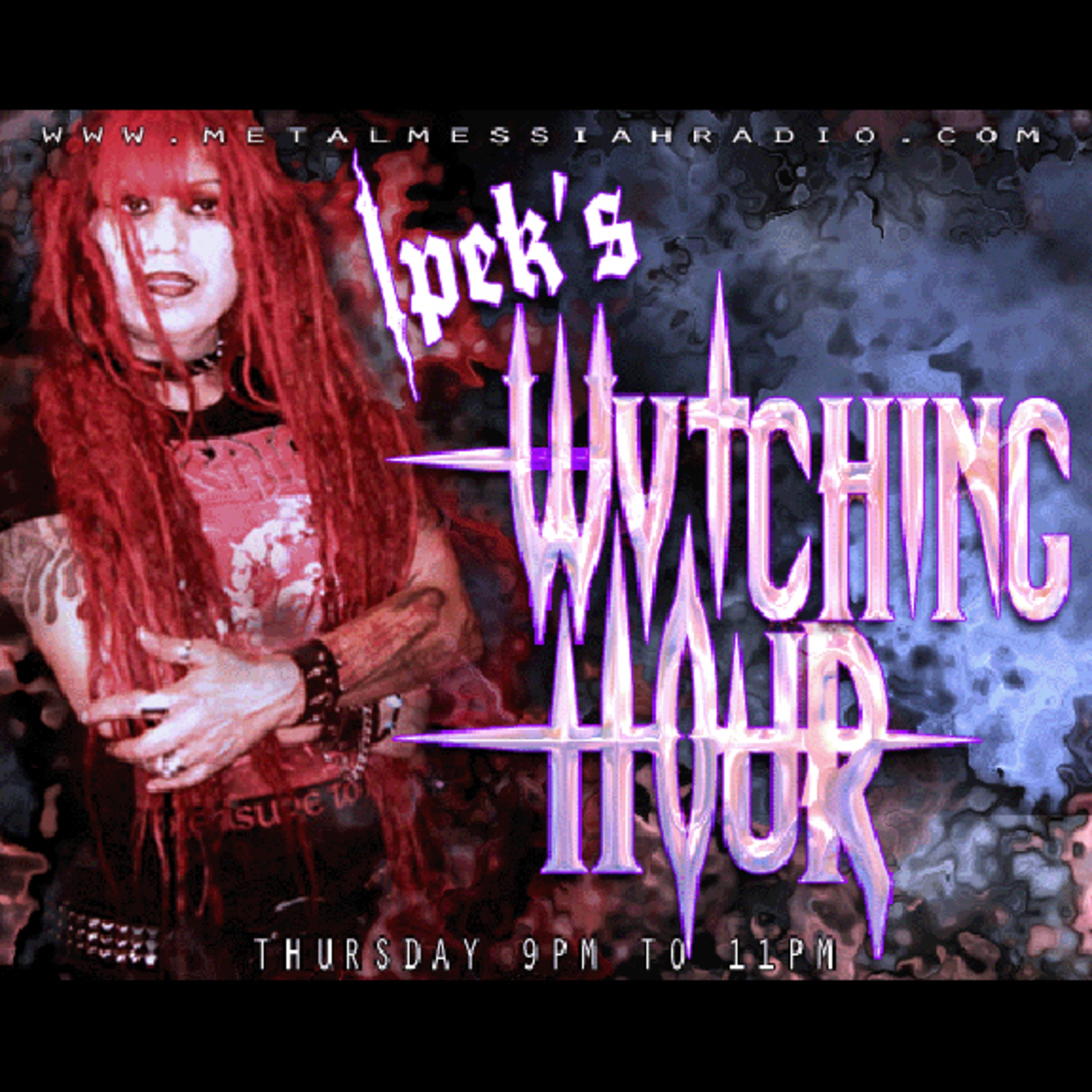 Ipek\'s Wytching Hour