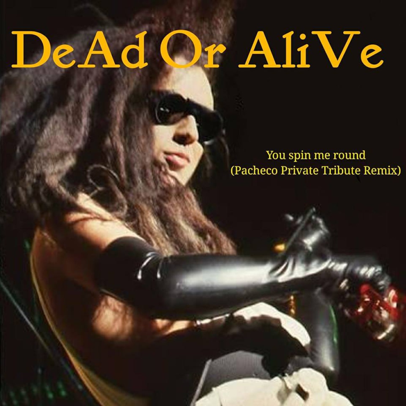 Dead or Alive - You Spinning Round (Pacheco Private Tribute Remix)
