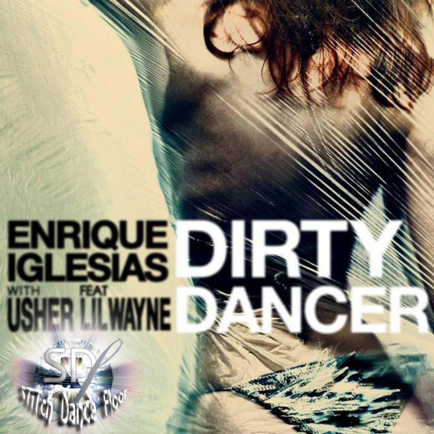 Enrique Iglesias ft. Usher & Lil Wayne - Dirty Dancer ( SDF Super Dirty Tribal Circuit Mix )