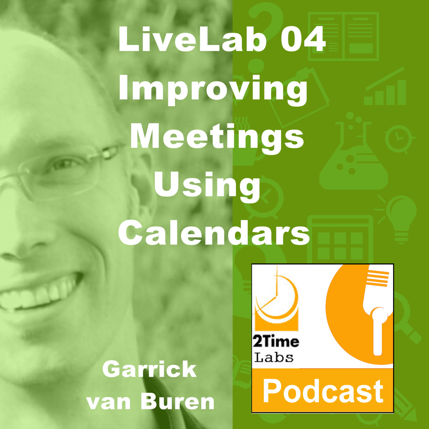Ep. 63 How to Fix Digital Calendars and the Bad Meetings They Spawn w/Garrick van Buren Ep. 63 How to Fix Digital Calendars and the Bad Meetings They Spawn w/Garrick van Buren