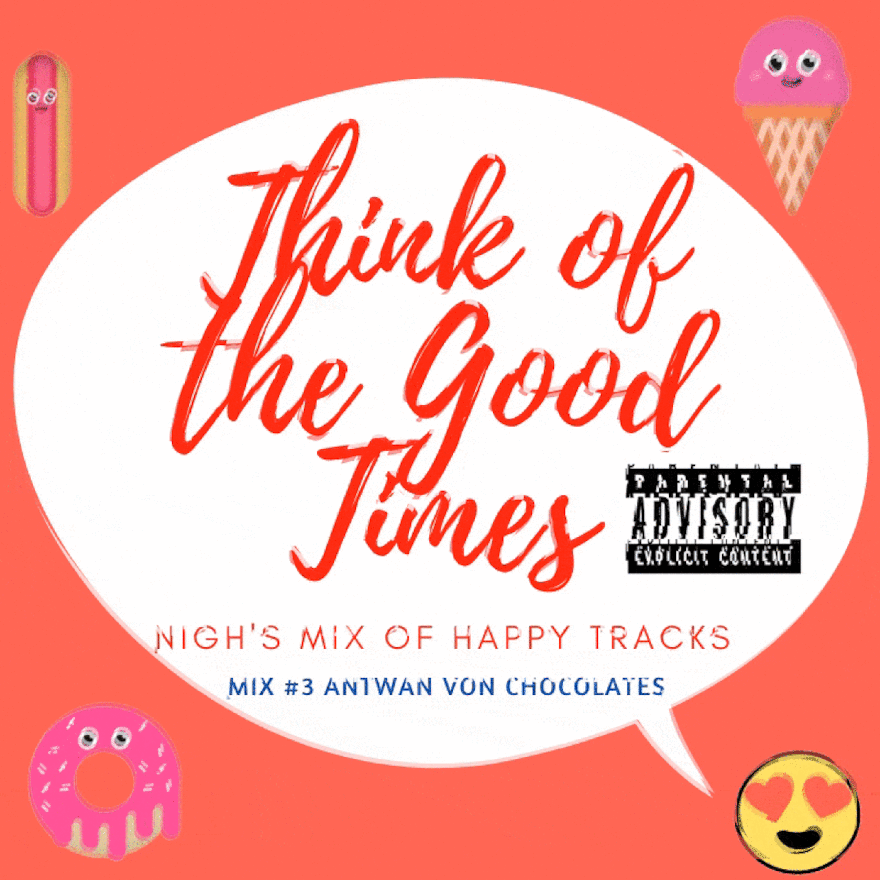 Think Of The Good Times Podcast - Mix #3