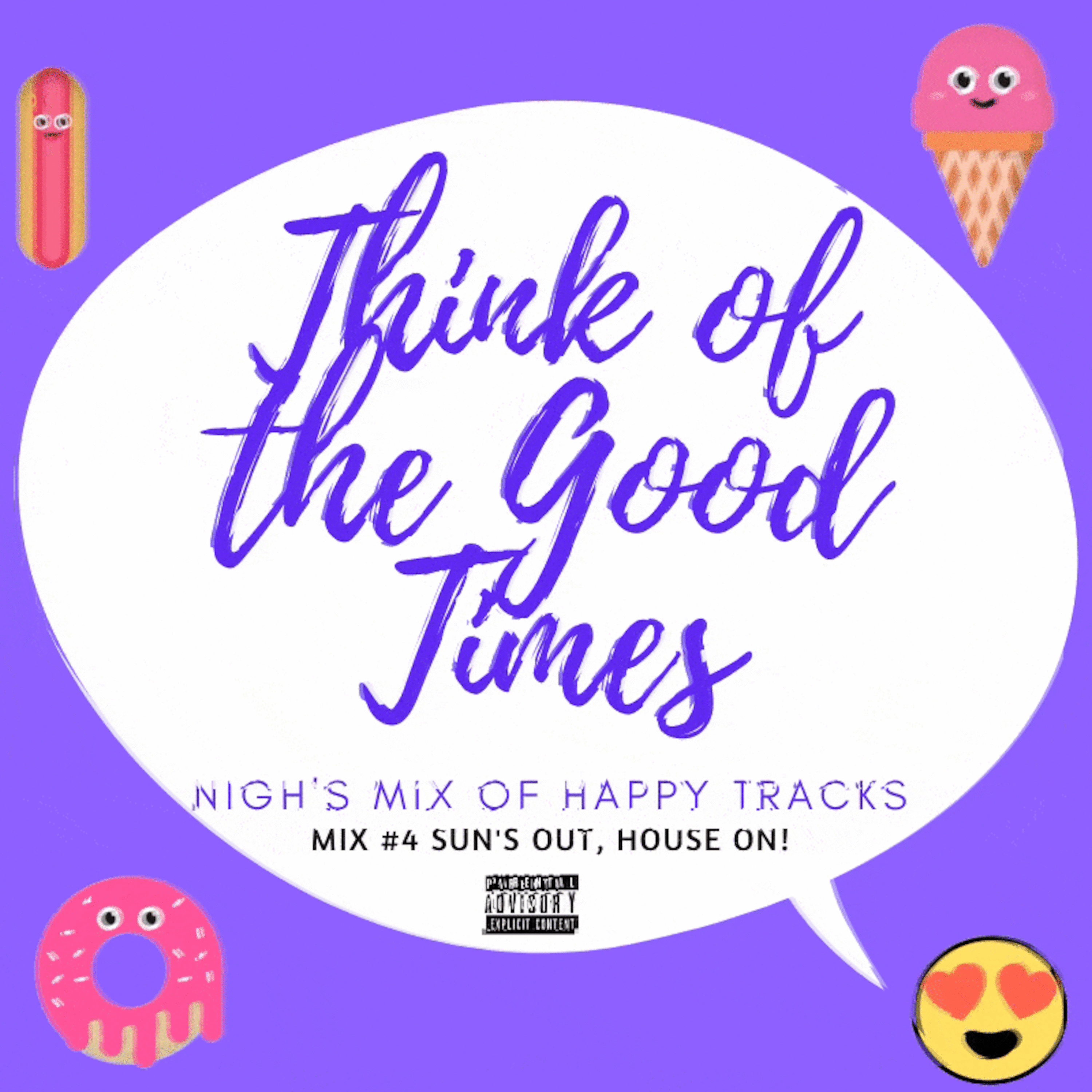 Think Of The Good Times Podcast - Mix #4