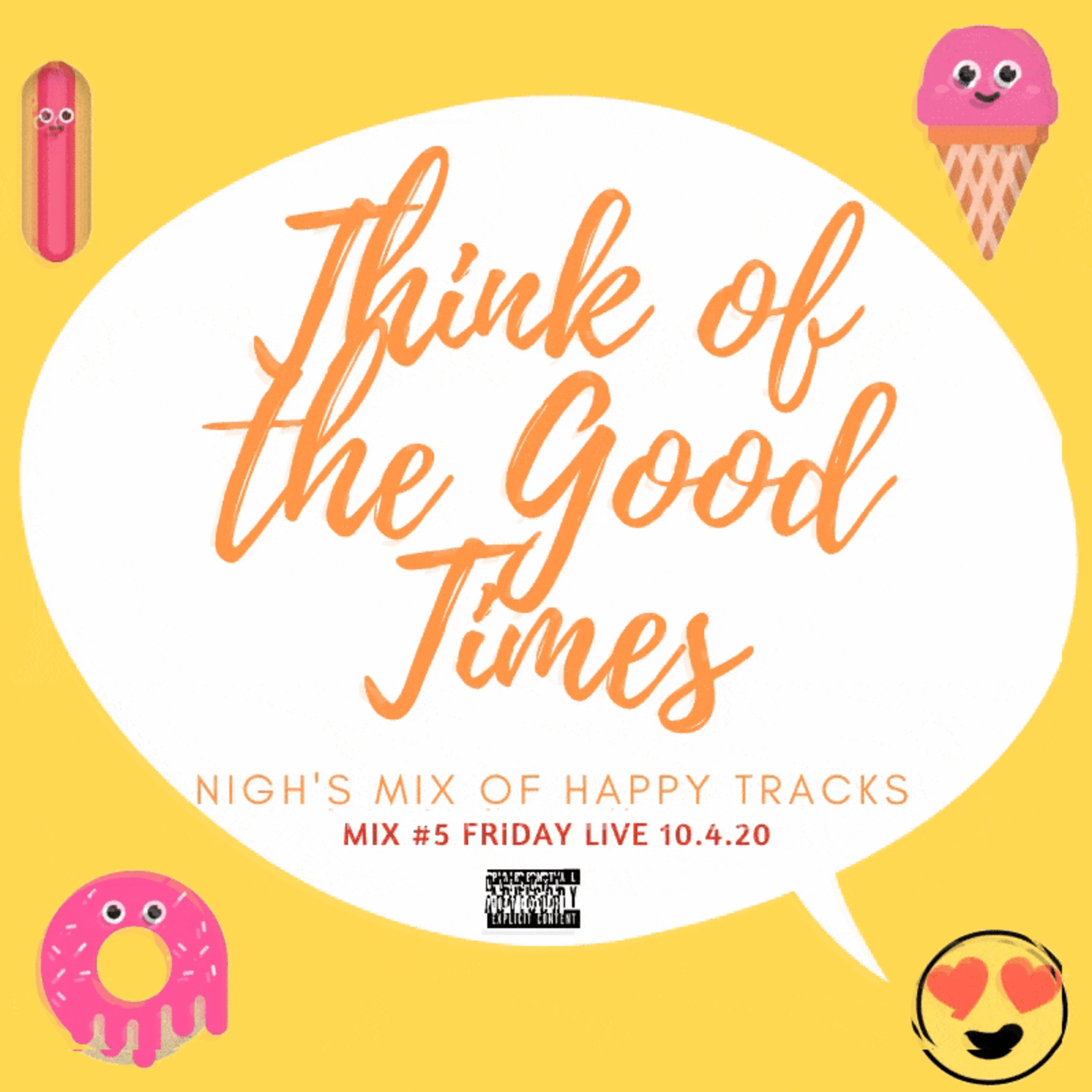 Think Of The Good Times Podcast - Mix #5 Friday Live 10.4.20