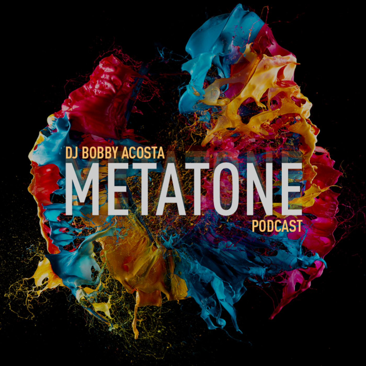 Metatone Podcast by B.Acosta