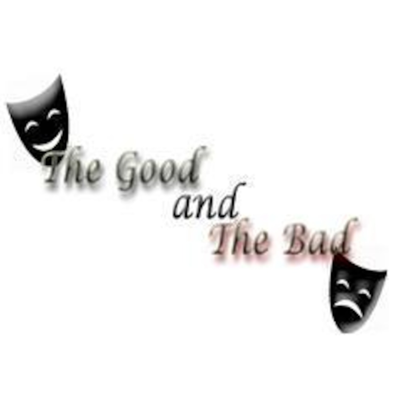 The Good and The Bad's Podcast