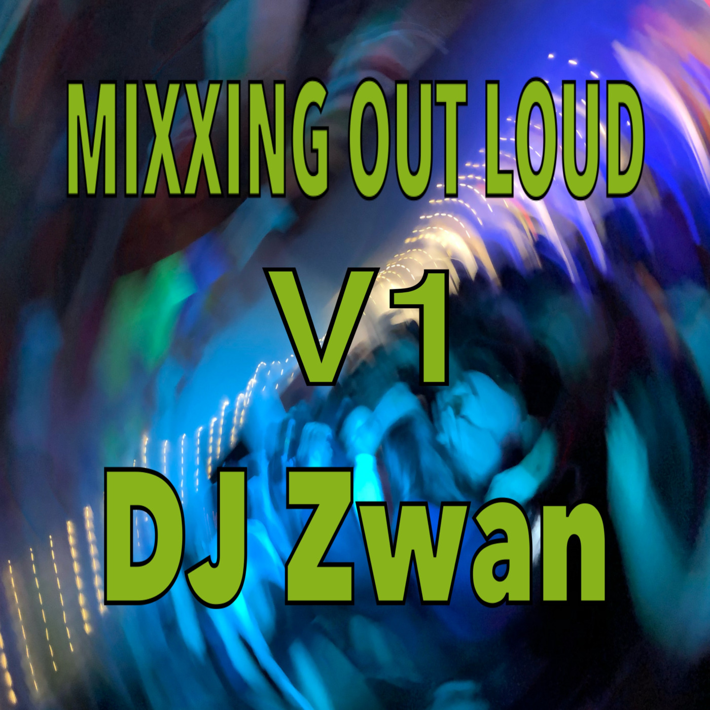 DJ ZWAN MIXXES