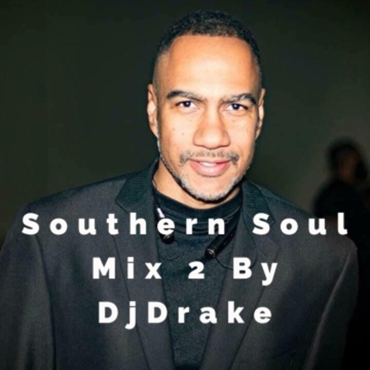 Southern Soul Mix 2 by DjDrake