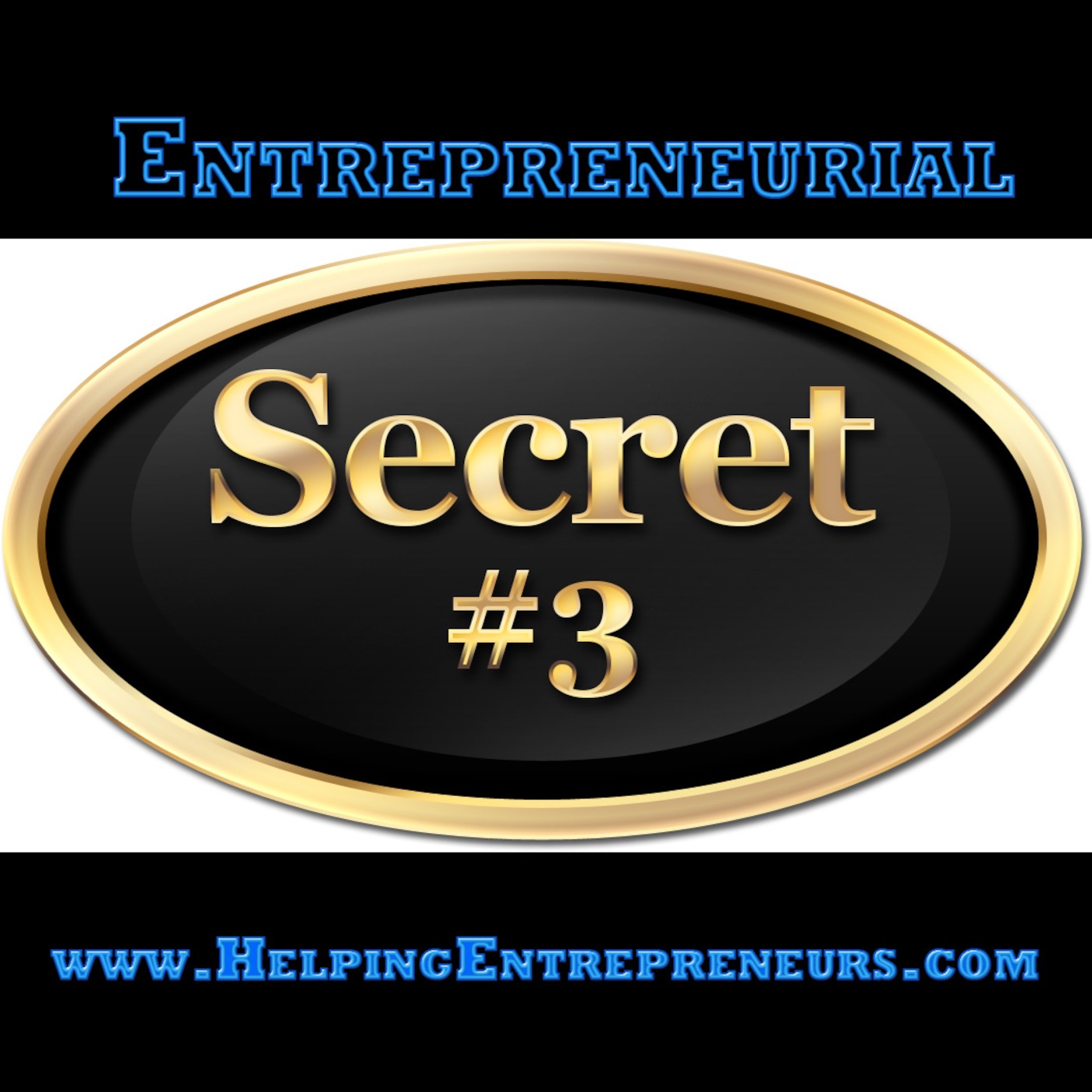 Entrepreneurial Secret #03