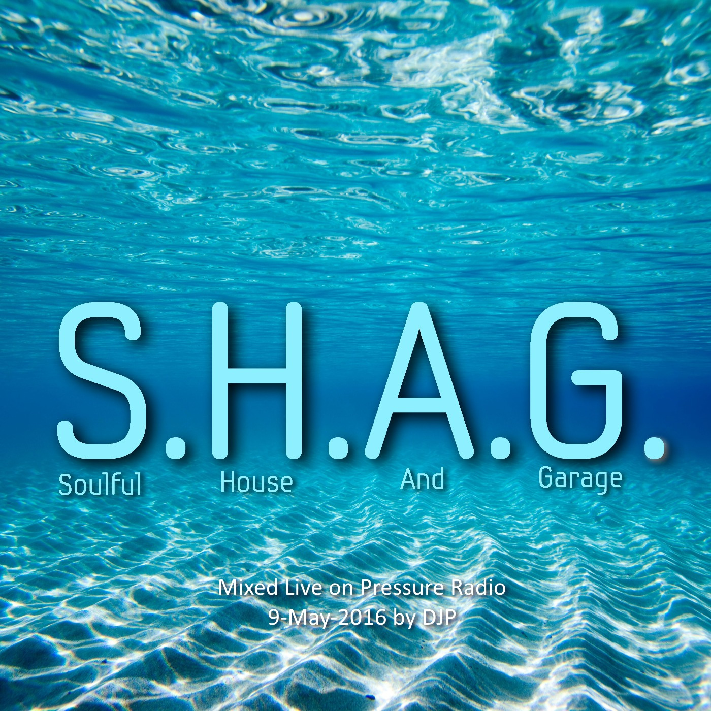 DJP\'s S.H.A.G. Soulful House And Garage live Radio show on http://PressureRadio.com