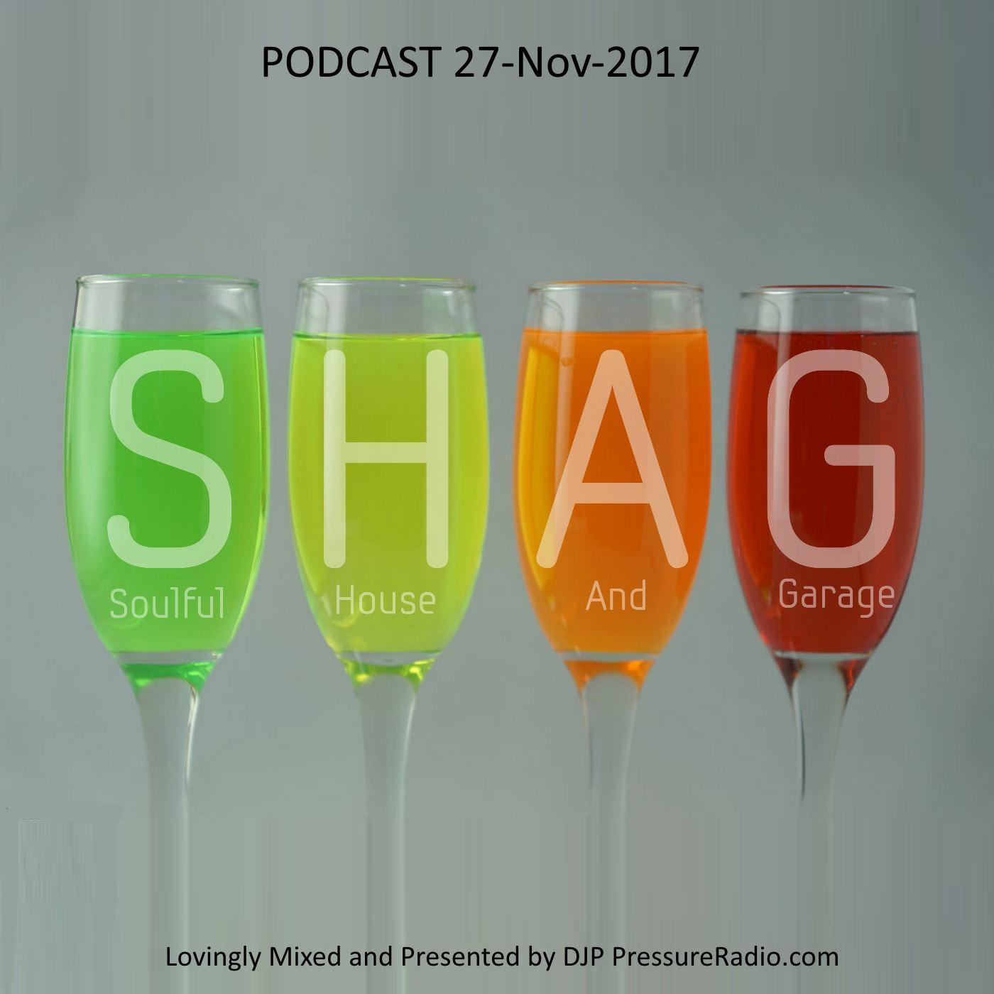 DJP\'s S.H.A.G. Soulful House And Garage live Radio show on http://PressureRadio.com