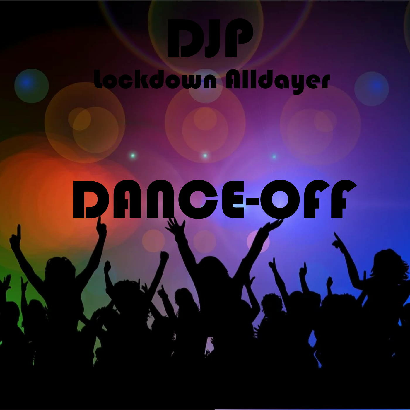 DJP - Dance-off Lockdown Alldayer mix
