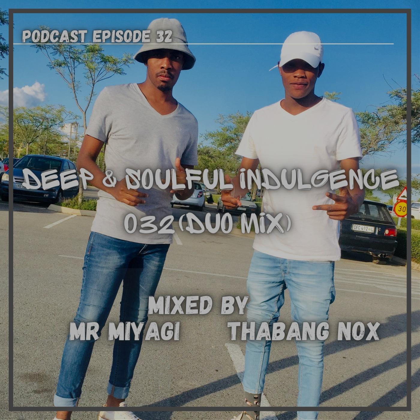 Episode 35: Deep & Soulful Indulgence 032(Duo Mix)