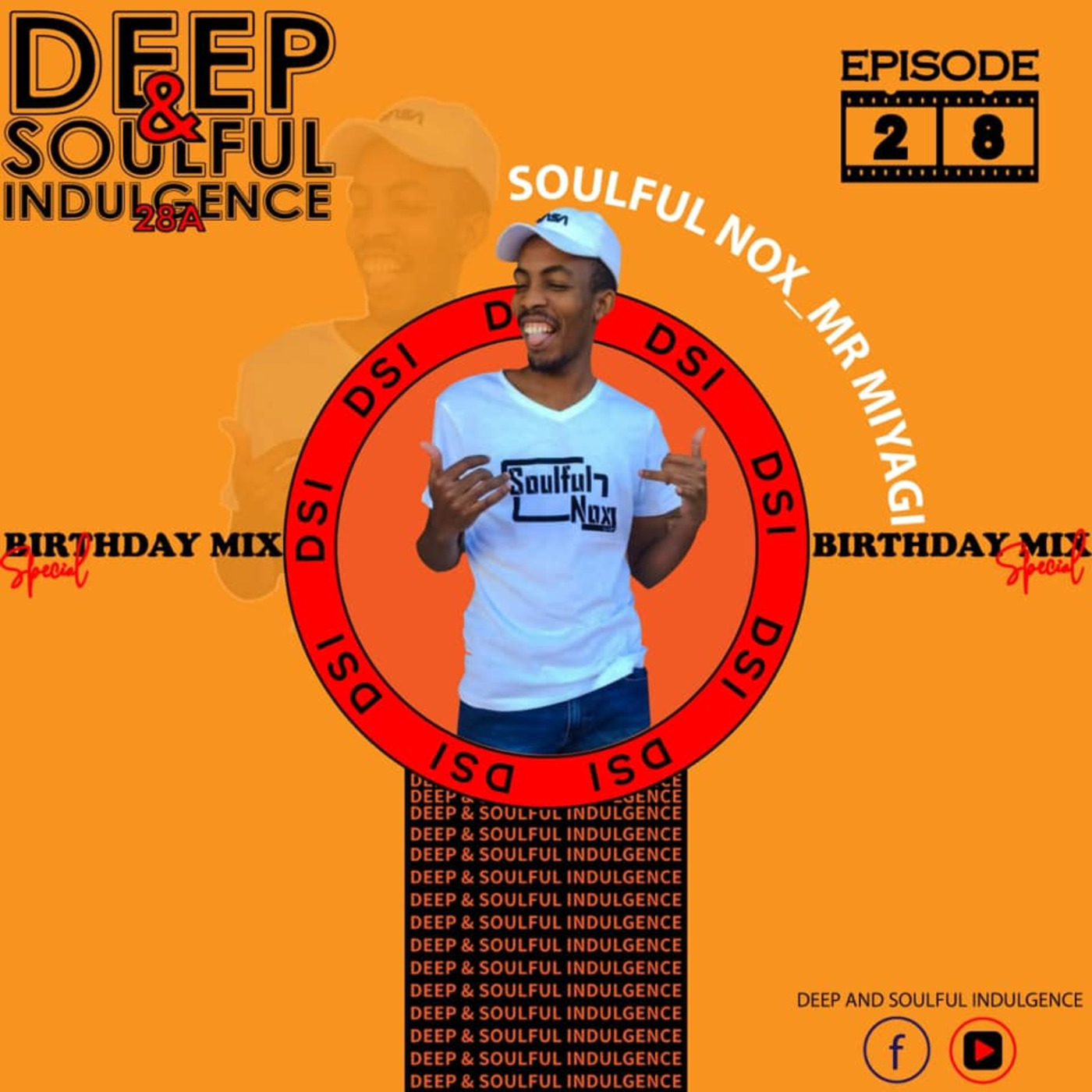 Episode 28: Deep & Soulful Indulgence (DSI Records) 028A Mixed By Mr Miyagi