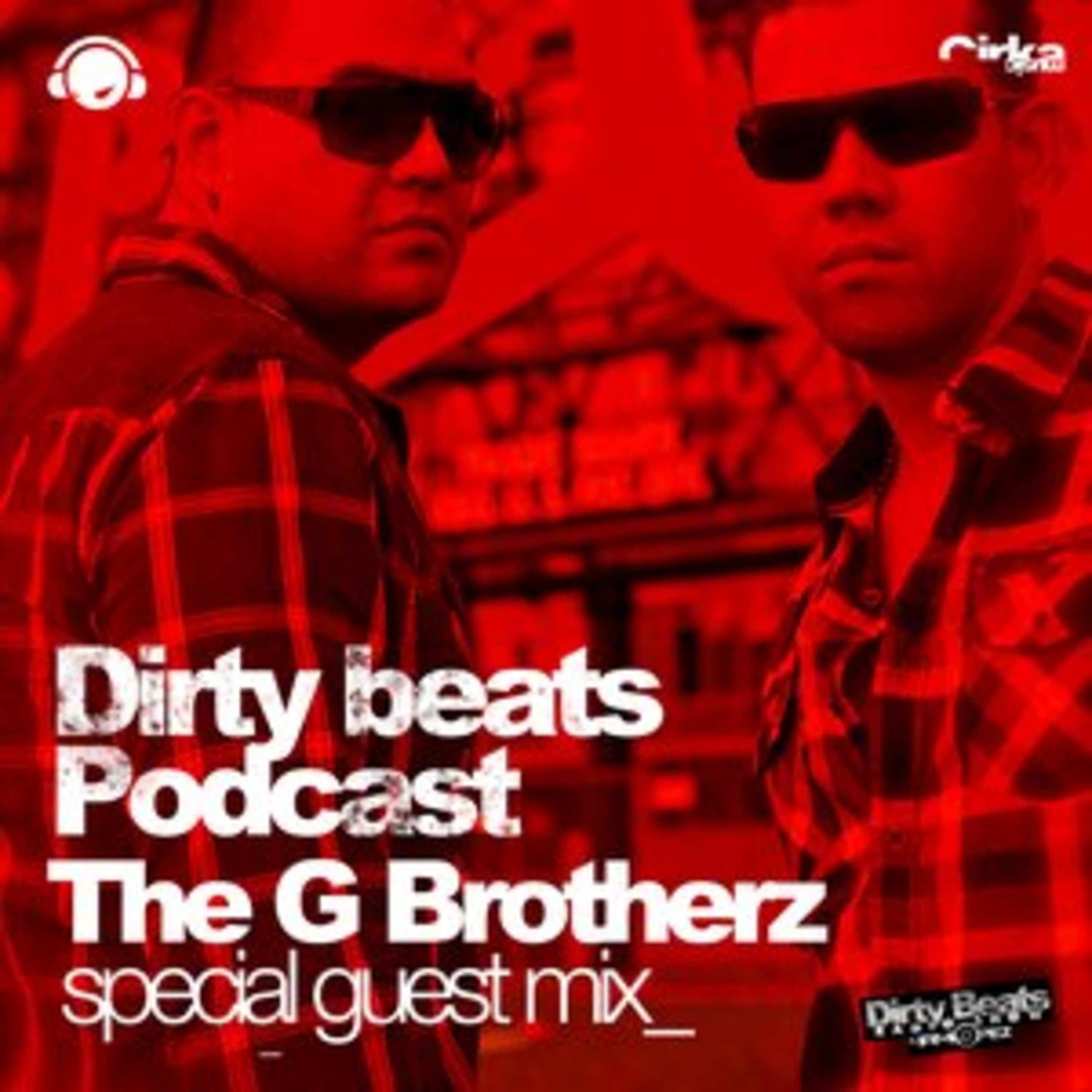 The G Brotherz @ Dirty Beats Radio Show