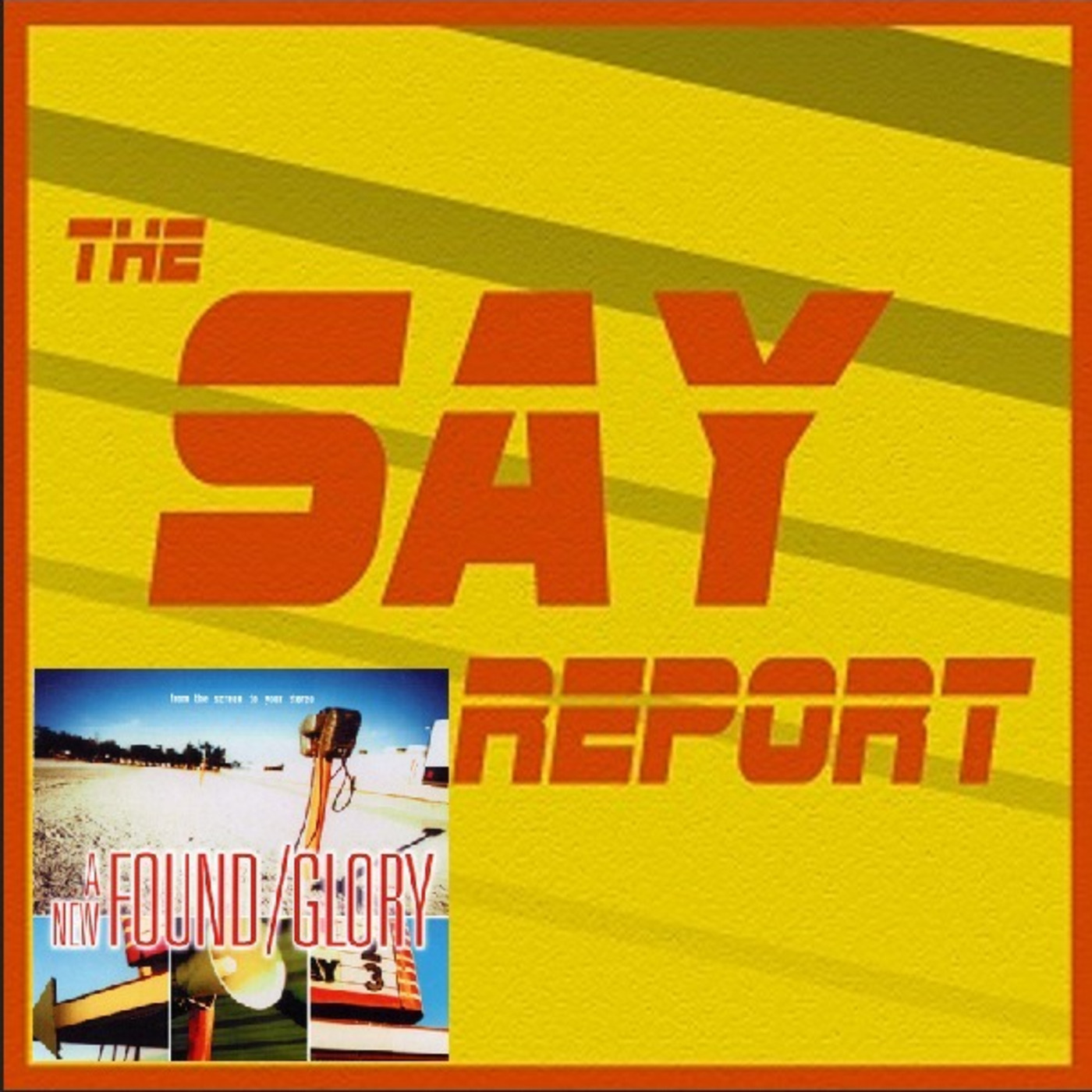 Episode 8: A Very Special Episode: A New Found/Glory - From the Screen to Your Stereo