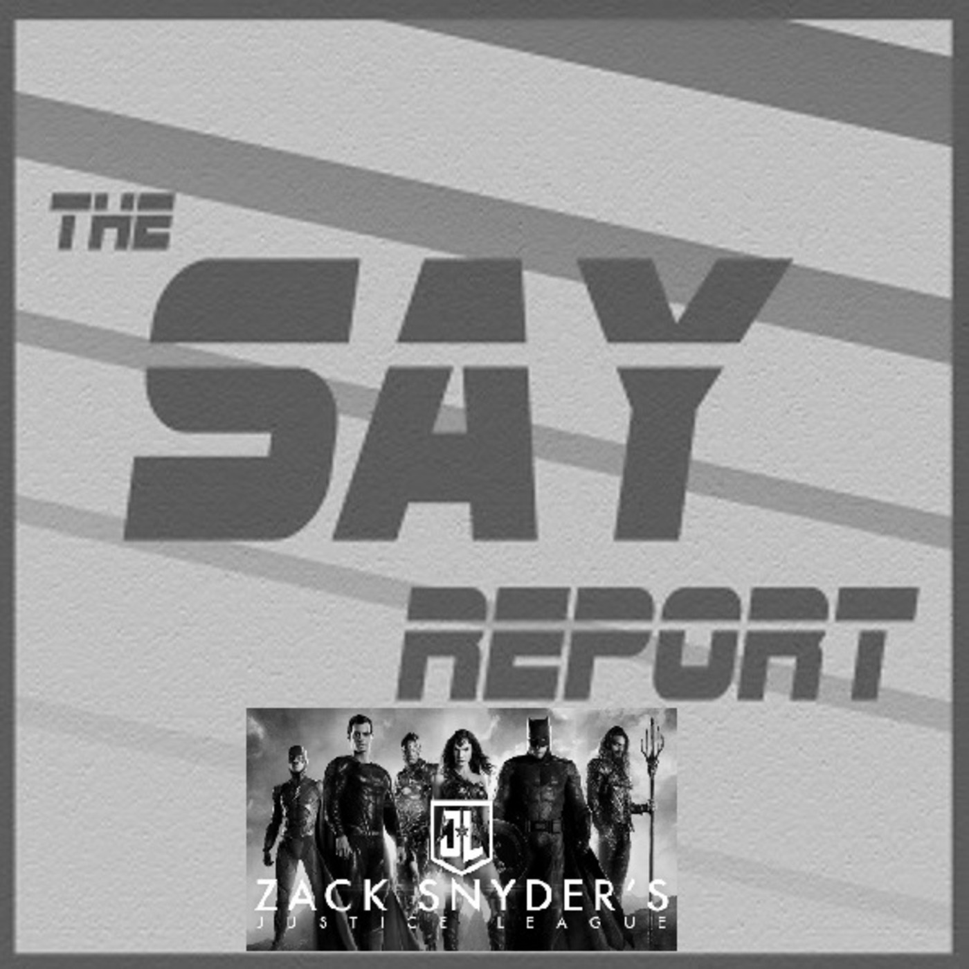 Episode 26: A Very Special Episode - Zack Snyder's Justice League