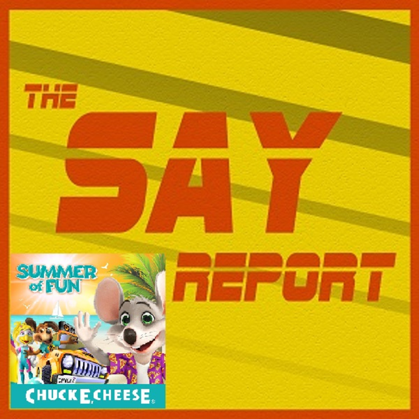 Episode 29: A Very Special Episode - Chuck E Cheese's Summer of Fun