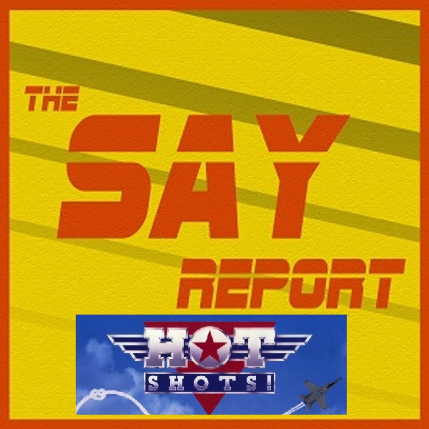 Episode 31: A Very Special Episode - Hot Shots!
